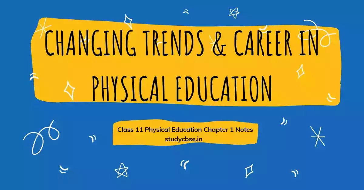 Changing trends in physical education