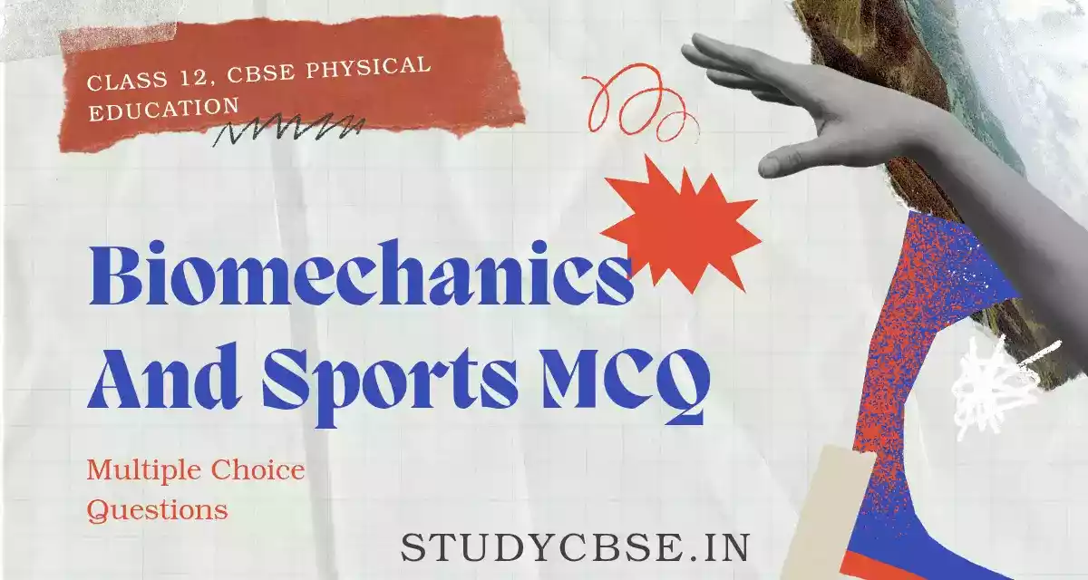 Biomechanics and sports mcq