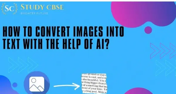 How To Convert Images Into Text With The Help of AI? 2024 2025 Convert images into text